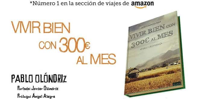 Vivir bien con 300€ al mes