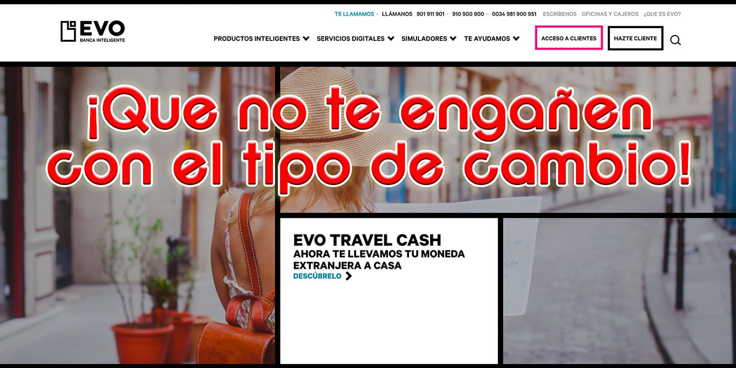 Cuidado con el timo del tipo de cambio de EVO Banco
